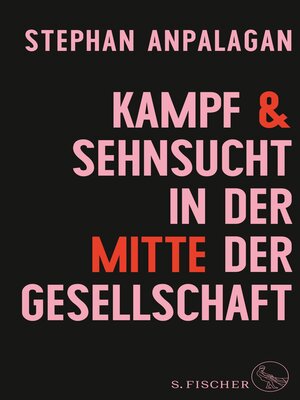 cover image of Kampf und Sehnsucht in der Mitte der Gesellschaft